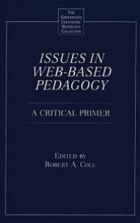 cover of the book Issues in Web-based Pedagogy : A Critical Primer