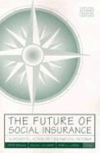 cover of the book The Future of Social Insurance : Incremental Action or Fundamental Reform?