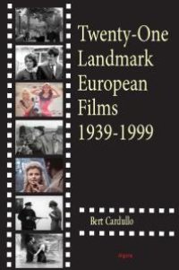 cover of the book Twenty-One Landmark European Films 1939-1999