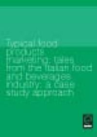 cover of the book Typical Food Products Marketing : Tales From the Italian Food and Beverages Industry