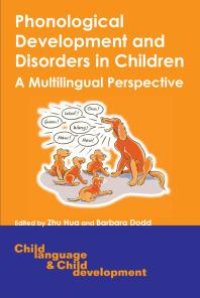 cover of the book Phonological Development and Disorders in Children : A Multilingual Perspective