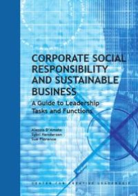 cover of the book Corporate Social Responsibility and Sustainable Business : A Guide to Leadership Tasks and Functions