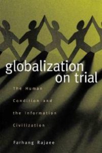 cover of the book Globalization on Trial : The Human Condition and the Information Civilization