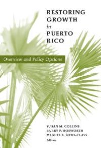 cover of the book Restoring Growth in Puerto Rico : Overview and Policy Options