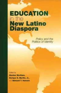 cover of the book Education in the New Latino Diaspora : Policy and the Politics of Identity