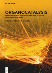 cover of the book Organocatalysis: Stereoselective Reactions and Applications in Organic Synthesis