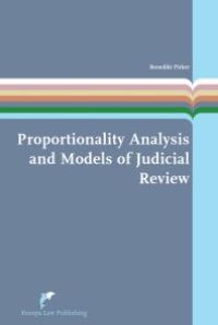 cover of the book Proportionality Analysis and Models of Judicial Review : A Theoretical and Comparative Study