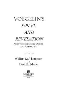 cover of the book Voegelin's Israel and Revelation : An Interdisciplinary Debate and Anthology