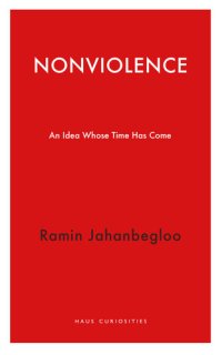 cover of the book Nonviolence: An Idea Whose Time Has Come