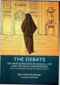 cover of the book Vol # 5 - The Debate - On Participation in Social Life and on the Face Uncovering - Women's Emancipation during the Prophets Lifetime