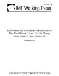 cover of the book Enforcement and the Stability and Growth Pact : How Fiscal Policy Did and Did Not Change Under Europe's Fiscal Framework