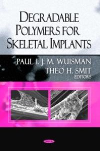 cover of the book Degradable Polymers for Skeletal Implants