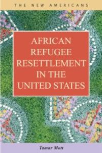 cover of the book African Refugee Resettlement in the United States