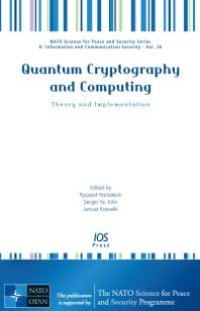 cover of the book Quantum Cryptography and Computing : Theory and Implementation