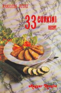 cover of the book 33 ​cukkini recept