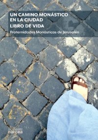 cover of the book Un camino monástico en la ciudad. Libro de vida