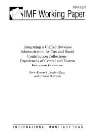 cover of the book Integrating a Unified Revenue Administration for Tax and Social Contribution Collections : Experiences of Central and Eastern European Countries