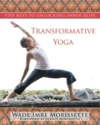 cover of the book Transformative Yoga : Five Keys to Unlocking Inner Bliss