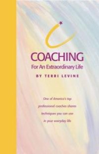 cover of the book Coaching for an Extraordinary Life