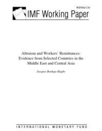 cover of the book Altruism and Workers' Remittances : Evidence from Selected Countries in the Middle East and Central Asia