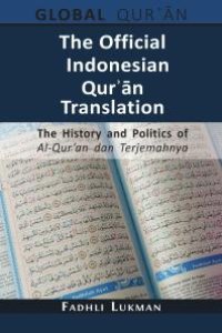 cover of the book The Official Indonesian Qurʾān Translation : The History and Politics of Al-Qur'an Dan Terjemahnya