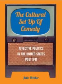 cover of the book The Cultural Set Up of Comedy : Affective Politics in the United States Post 9/11