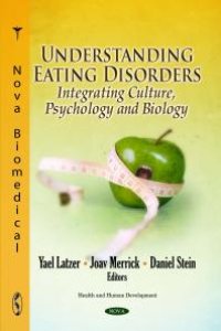 cover of the book Understanding Eating Disorders: Integrating Culture, Psychology and Biology