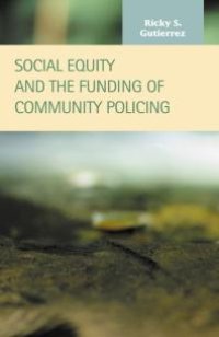 cover of the book Social Equity and the Funding of Community Policing