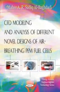 cover of the book CFD Modeling and Analysis of Different Novel Designs of Air-Breathing Pem Fuel Cells