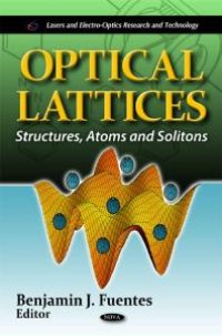 cover of the book Optical Lattices: Structures, Atoms and Solitons : Structures, Atoms and Solitons