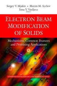 cover of the book Electron Beam Modification of Solids : Mechanisms, Common Features and Promising Applications