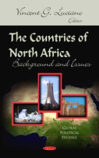 cover of the book The Countries of North Africa: Background and Issues : Background and Issues