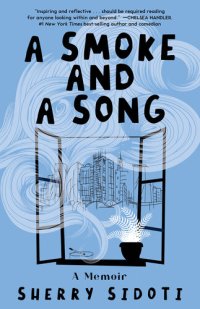 cover of the book A Smoke and a Song: A Memoir