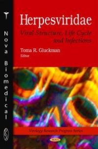 cover of the book Herpesviridae : Viral Structure, Life Cycle and Infections