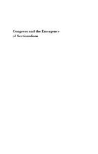 cover of the book Congress and the Emergence of Sectionalism: From the Missouri Compromise to the Age of Jackson