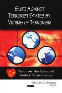 cover of the book Suits Against Terrorist States by Victims of Terrorism