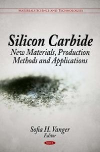 cover of the book Silicon Carbide: New Materials, Production Methods and Applications : New Materials, Production Methods and Applications