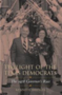 cover of the book Twilight of the Texas Democrats : The 1978 Governor's Race