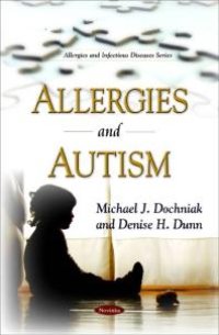 cover of the book Allergies and Autism