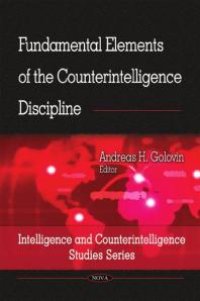 cover of the book Fundamental Elements of the Counterintelligence Discipline