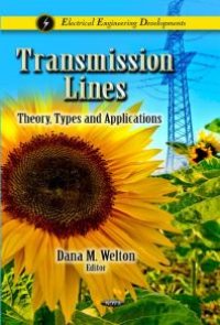 cover of the book Transmission Lines: Theory, Types and Applications : Theory, Types, and Applications