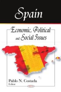 cover of the book Spain : Economic, Political, and Social Issues