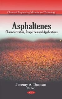 cover of the book Asphaltenes: Characterization, Properties and Applications : Characterization, Properties and Applications