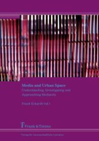 cover of the book Media and Urban Space : Understanding, Investigating and Approaching Mediacity