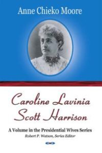 cover of the book Caroline Lavinia Scott Harrison