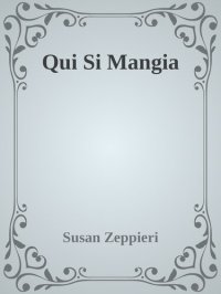 cover of the book Qui Si Mangia: Keto Italiano Cookbook