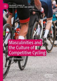 cover of the book Masculinities and the Culture of Competitive Cycling