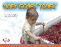 cover of the book Ooey Gooey® Tooey : 140 Exciting Hands-On Activity Ideas for Young Children