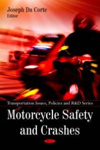 cover of the book Motorcycle Safety and Crashes