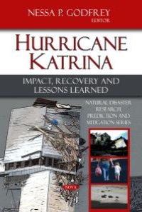 cover of the book Hurricane Katrina: Impact, Recovery and Lessons Learned : Impact, Recovery and Lessons Learned